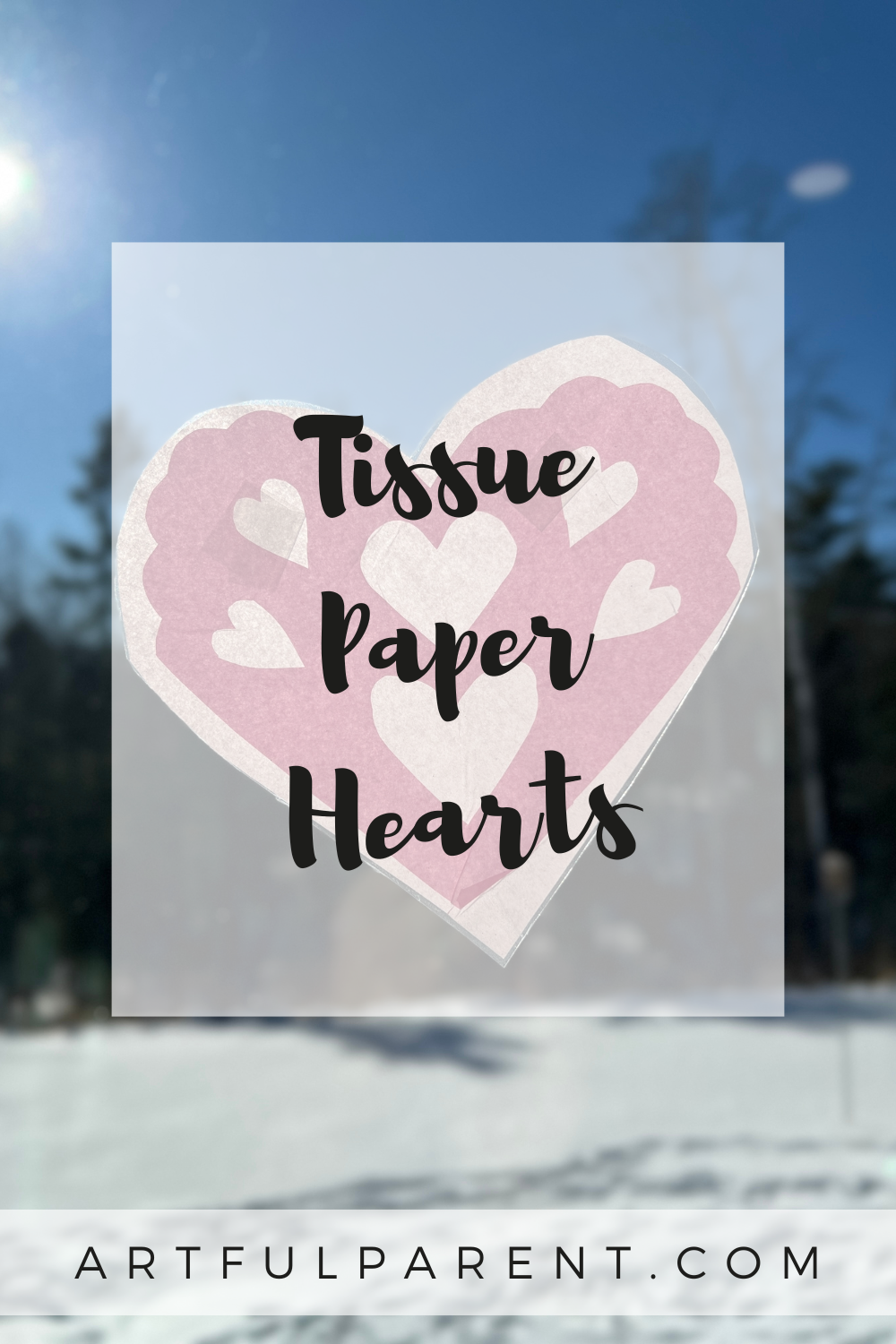 How To Make Tissue Paper Hearts for Valentine\'s Day