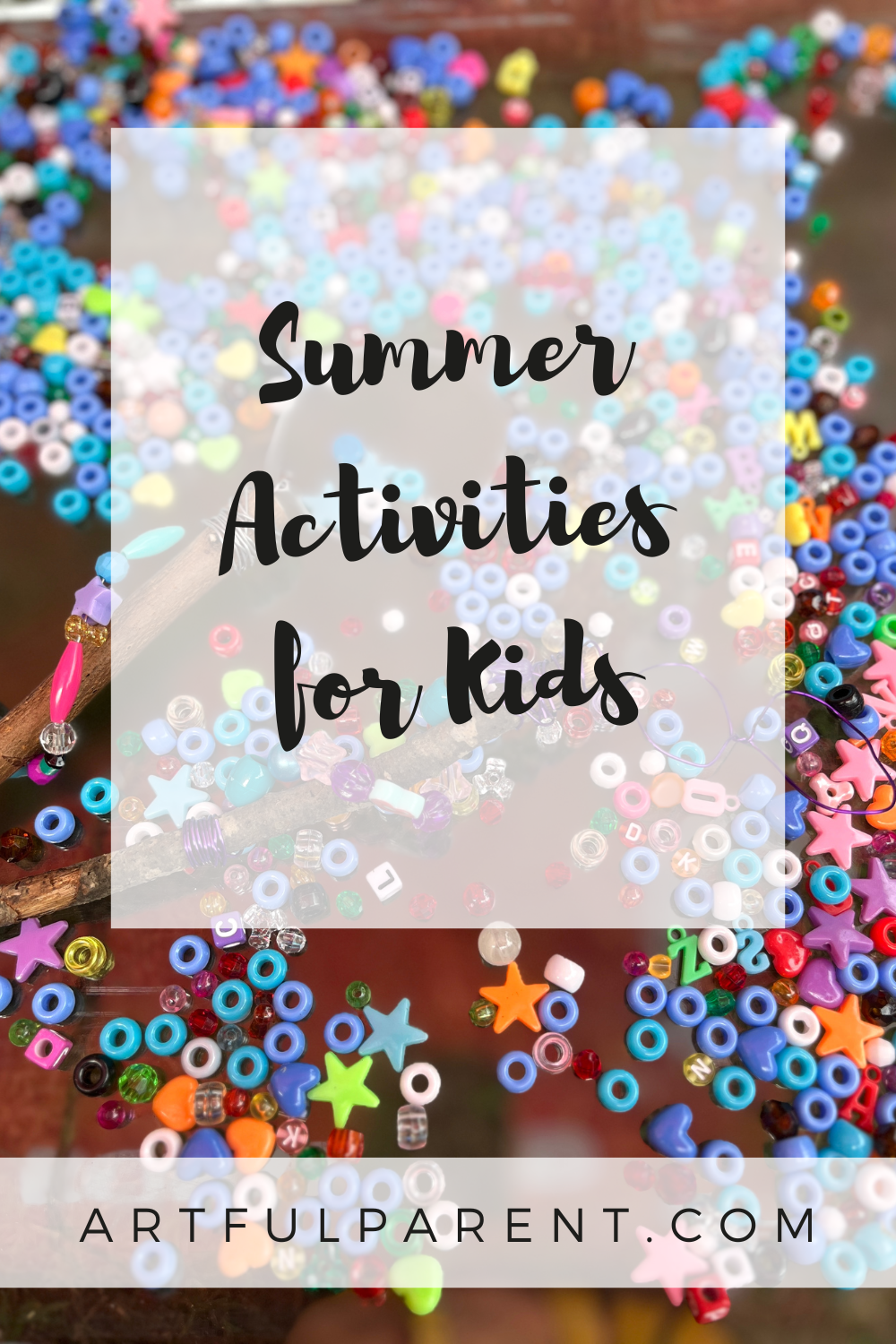 The Ultimate List of Summer Crafts & Activities for Kids