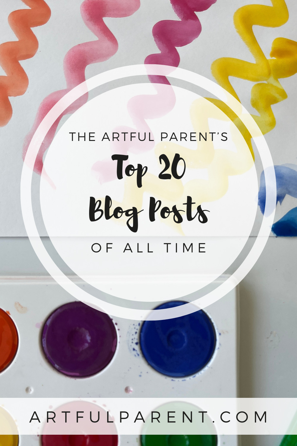 The Artful Parent\'s Top 20 Blog Posts of All Time