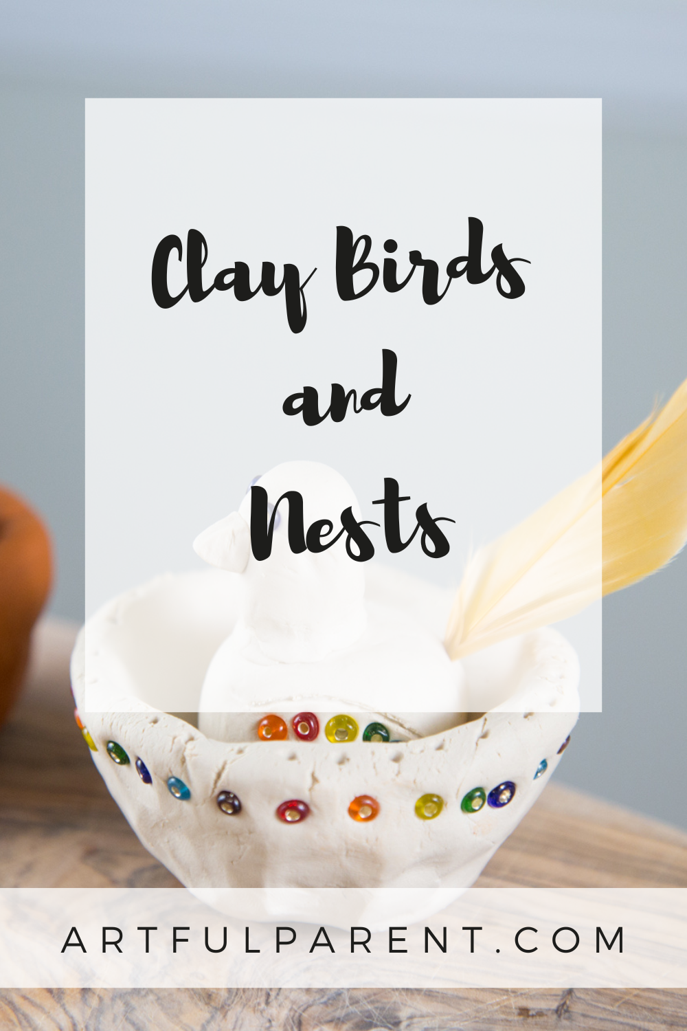 How to Make Clay Birds and Pinch Pot Nests